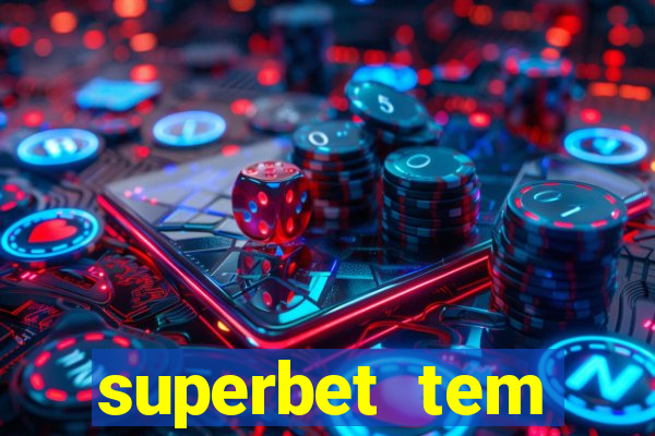 superbet tem pagamento antecipado